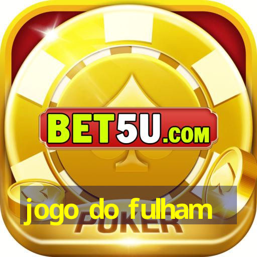 jogo do fulham